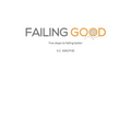 Failing Good - Paperback