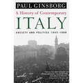 A History of Contemporary Italy: Society and Politics, 1943-1988 - Paperback