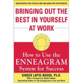 Bringing Out the Best in Yourself at Work: How to Use the Enneagram System for Success - Paperback