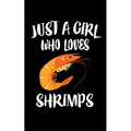 Just A Girl Who Loves Shrimps: Animal Nature Collection - Paperback