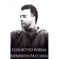 Collected Poems of Kenneth Patchen - Paperback
