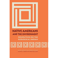 Native Americans and the Environment: Perspectives on the Ecological Indian - Paperback