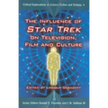 The Influence of Star Trek on Television, Film and Culture - Paperback