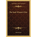 The Soul-Winner's Fire - Paperback