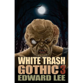 White Trash Gothic 3 - Paperback
