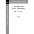 Pedro de la Torre: Doctor to Conquerors - Paperback