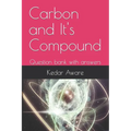 Carbon and It's Compound: Question bank with answers - Paperback