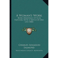 A Woman's Work: Being Memorials Of Eliza Fletcher, With A Sketch Of Her Life (1884) - Paperback