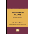 William Carlos Williams - American Writers 24: University of Minnesota Pamphlets on American Writers - Paperback