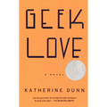 Geek Love - Paperback