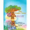 The Magic Tree a timeless story for you and me: Multi-Award-Winning Book and Recipient of the International Impact Book Award - Paperback