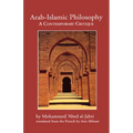 Arab-Islamic Philosophy: A Contemporary Critique - Paperback
