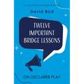 Twelve Important Bridge Lessons on Declarer Play - Paperback