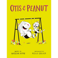 Otis & Peanut - Hardcover