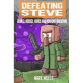Defeating Steve Book 2: Houses, Homes, and Horrors Unknown - Paperback