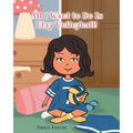 All I Want to do is Play Volleyball! - Paperback