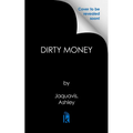Dirty Money: 20th Anniversary Edition - Paperback