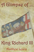 A Glimpse Of King Richard III - Paperback