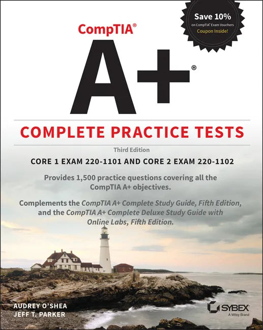 Comptia A+ Complete Practice Tests: Core 1 Exam 220-1101 and Core 2 Exam 220-1102 - Paperback