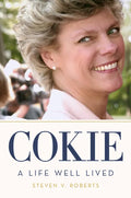 Cokie: A Life Well Lived - Hardcover