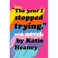 The Year I Stopped Trying - Paperback