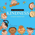 Kindness Starts With You - At Your Family - Paperback