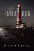 Somber Town - Paperback