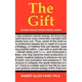 The Gift: Success Through Positive Mental Energy - Paperback