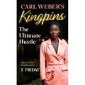 Carl Weber's Kingpins: The Ultimate Hustle - Library Binding