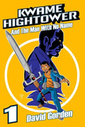 Kwame Hightower and The Man with No Name: Deluxe Edition - Paperback