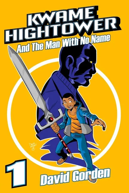 Kwame Hightower and The Man with No Name: Deluxe Edition - Paperback