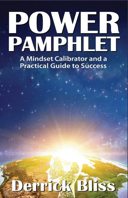 Power Pamphlet: A Mindset Calibrator and a Practical Guide to Success - Paperback