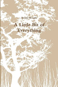 A Little Bit of Everything - Paperback