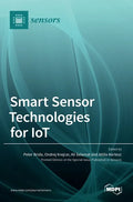 Smart Sensor Technologies for IoT - Hardcover