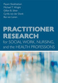 Practitioner Research for Social Work, Nursing, and the Health Professions - Paperback