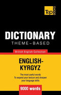 Theme-based dictionary British English-Kyrgyz - 9000 words - Paperback