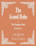 The Grand Duke; or, The Statutory Duel (Vocal Score) - Paperback