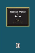 Pioneer Women in Texas - Paperback