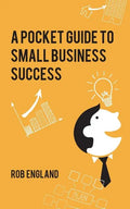 Pocket Guide to Small Business Success - Paperback