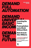 Inventing the Future: Postcapitalism and a World Without Work - Paperback