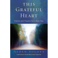 This Grateful Heart: Psalms and Prayers for a New Day - Paperback