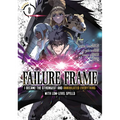 Failure Frame: I Became the Strongest and Annihilated Everything with Low-Level Spells (Manga) Vol. 8 - Paperback