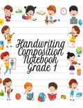 Handwriting Composition Notebook Grade 1: Alphabet Learning & Teaching Workbook - Writing, Tracing & Drawing For First Graders - Paperback