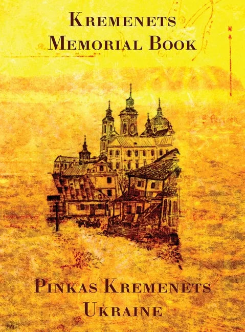 Memorial Book of Kremenets - Hardcover