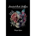 Hemlock And Hellfires: Poems About Witches And Woodlands - Paperback