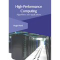 High-Performance Computing: Algorithms and Applications - Hardcover