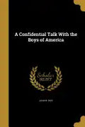 A Confidential Talk With the Boys of America - Paperback