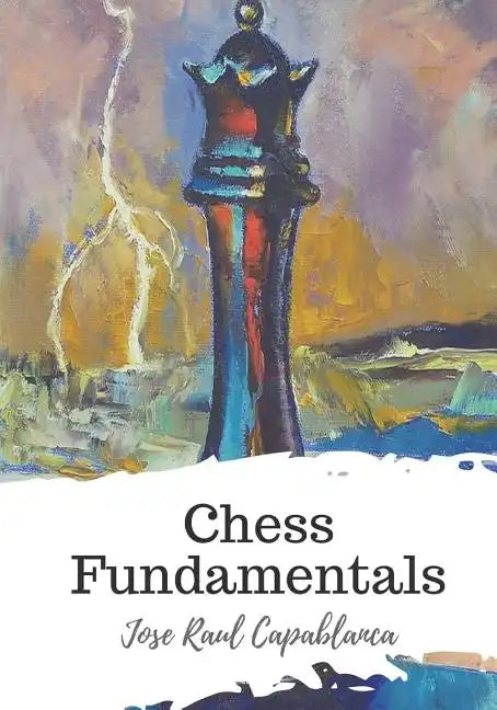 Chess Fundamentals - Paperback