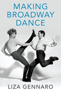 Making Broadway Dance - Hardcover