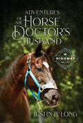 Adventures of the Horse Doctor's Husband - Hardcover